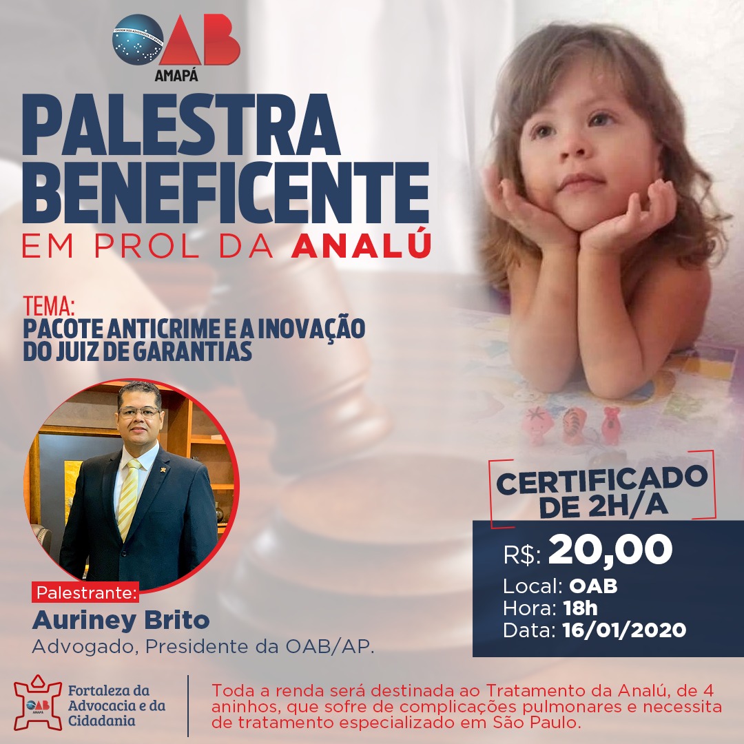 Pacote Anticrime e a Inovação do Juiz de Garantias é tema de palestra em prol da criança Analú